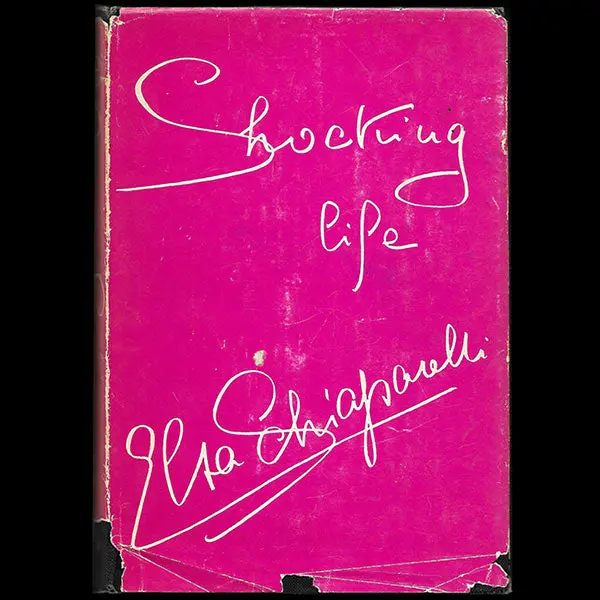 Shocking Life, By Elsa Schiaparelli, Édition Américaine, Avec Envoi De L'auteur (1954) 1