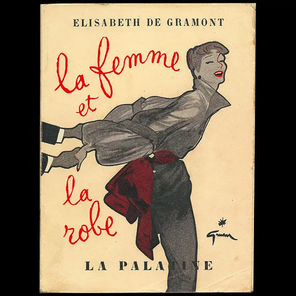 La Femme Et La Robe, Par Elisabeth De Gramont (1952) 1