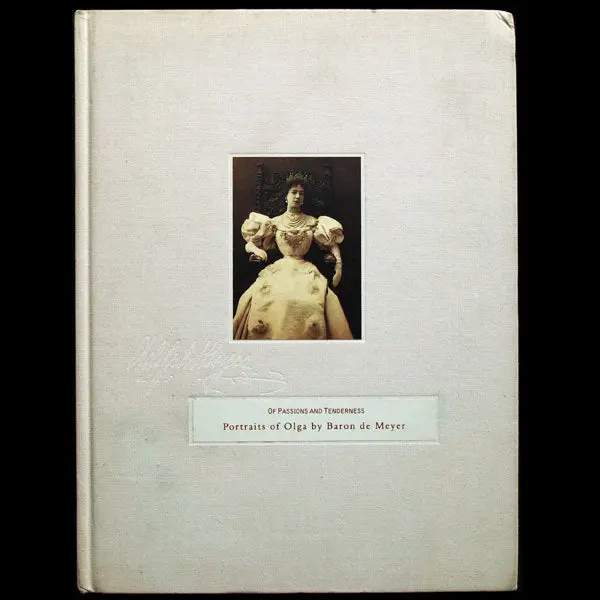 Of Passions And Tenderness, Portraits Of Olga By Baron De Meyer (1992) 1