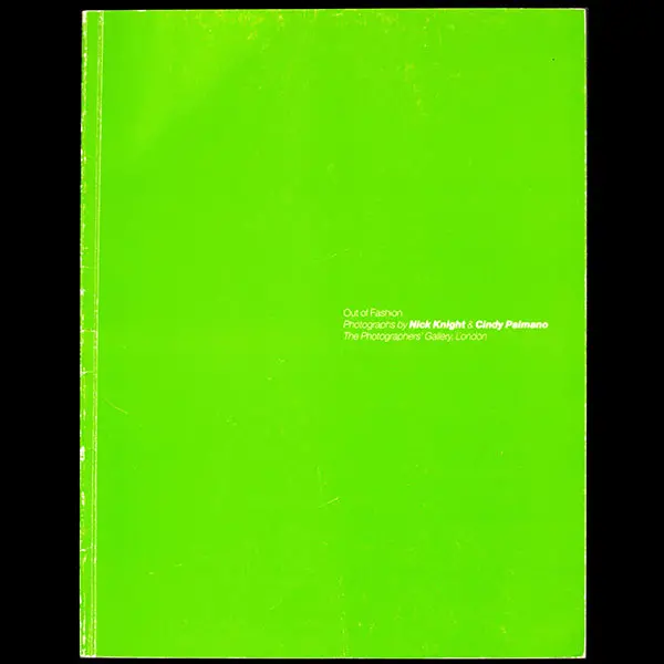 Out Of Fashion, Photographs By Nick Knight And Cindy Palmano, Catalogue De L'exposition (1989) 1