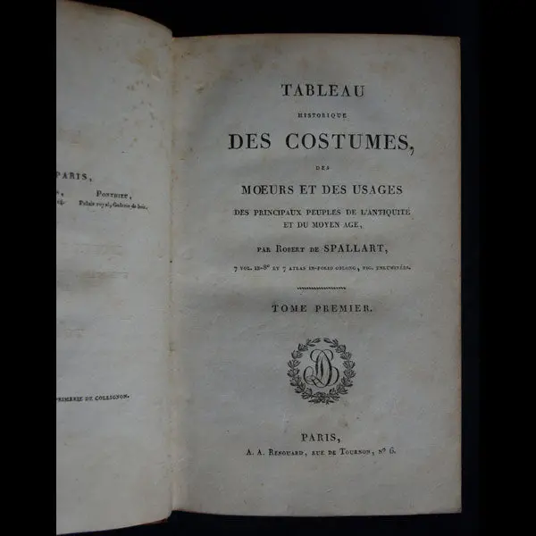 Spallart - Tableau Historique Des Costumes, Des Moeurs Et Des Usages (1804) 2