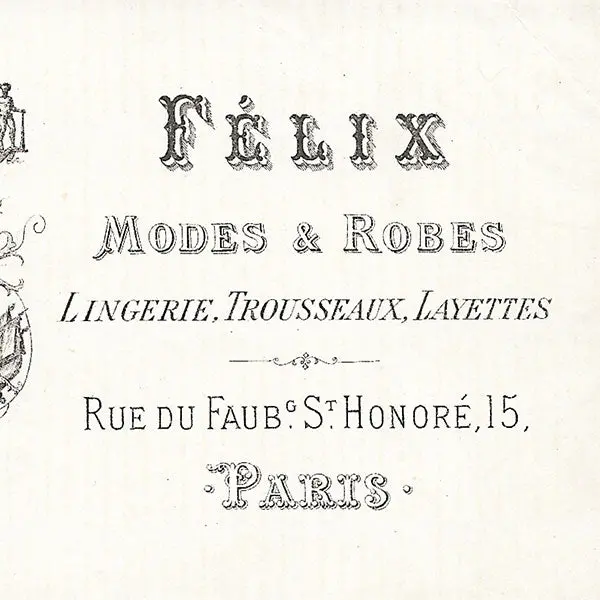 Felix - Carte De La Maison De Couture, 15 Rue Du Faubourg Saint-Honoré À Paris (Circa 1870-1880) 2