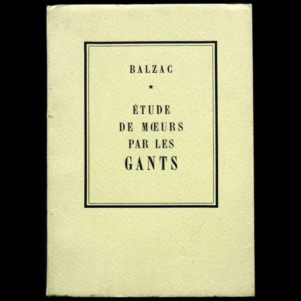 Balzac - Etude De Moeurs Par Les Gants, Tirage Numéroté Par Hermès (1950) 1