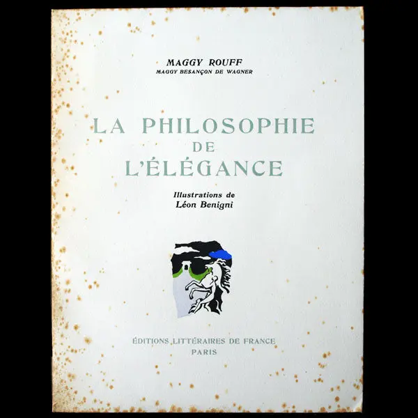 La Philosophie De L'elégance De Maggy Rouff, Illustrations De Léon Benigni (1945) 1