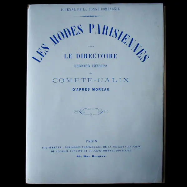 Compte-Calix - Les Modes Parisiennes Sous Le Directoire, Ensemble Des 15 Aquarelles Originales (1871) 1