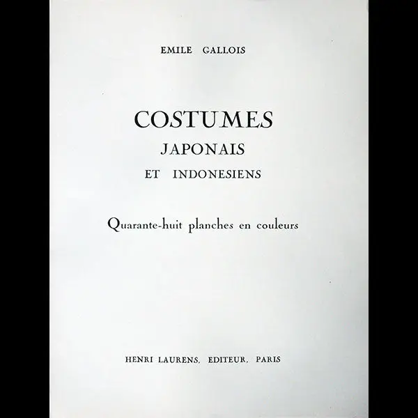 Costumes Japonais Et Indonésiens, Par Emile Gallois (Circa 1950) 1