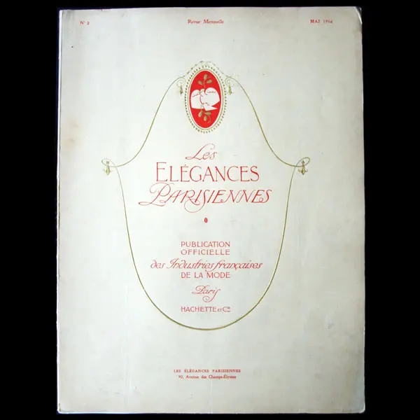 Les Elégances Parisiennes, Publication Officielle Des Industries Françaises De La Mode, Mai 1916, N°2 1