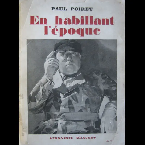 Poiret - En Habillant L'époque, Mémoires De Paul Poiret, Avec Envoi (1930) 2