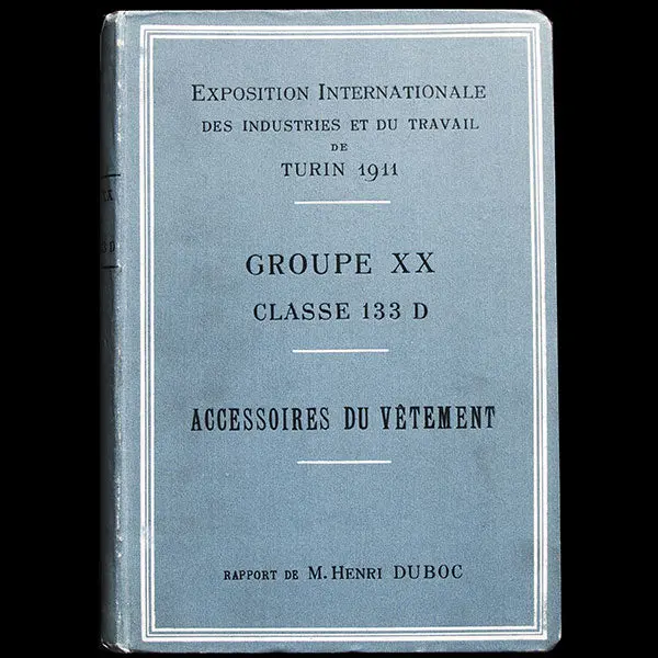 Exposition Internationale Des Arts Et Industries De Turin 1911 - Groupe Xx, Classe 133D, Accessoires Du Vêtement 1