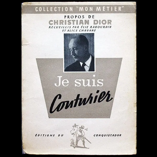 Je Suis Couturier, Propos De Christian Dior (1951) 1