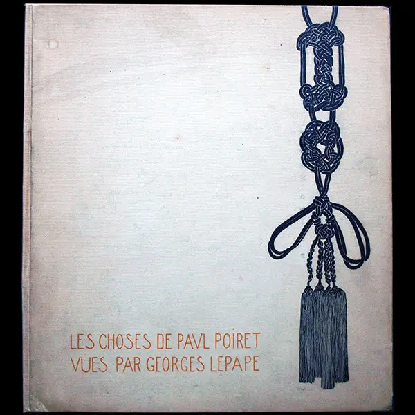 Poiret - Les Choses De Paul Poiret Vues Par Georges Lepape, Avec Envois Autographes Signés De Paul Poiret Et Georges Lepape (1911) 1