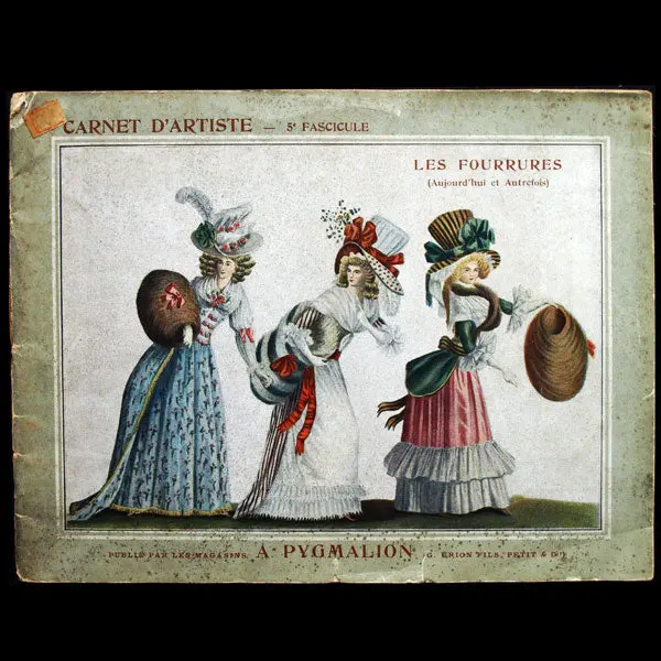 Carnet D'artiste, Les Fourrures D'aujourd'hui Et D'autrefois, Catalogue Des Magasins Pygmalion (1911) 1