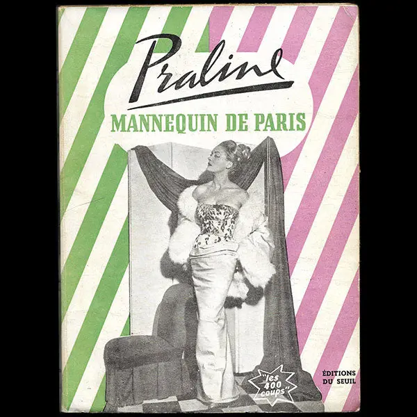 Praline, Mannequin De Paris, Exemplaire De Service De Presse Avec Envoi De L'auteur (1951) 1