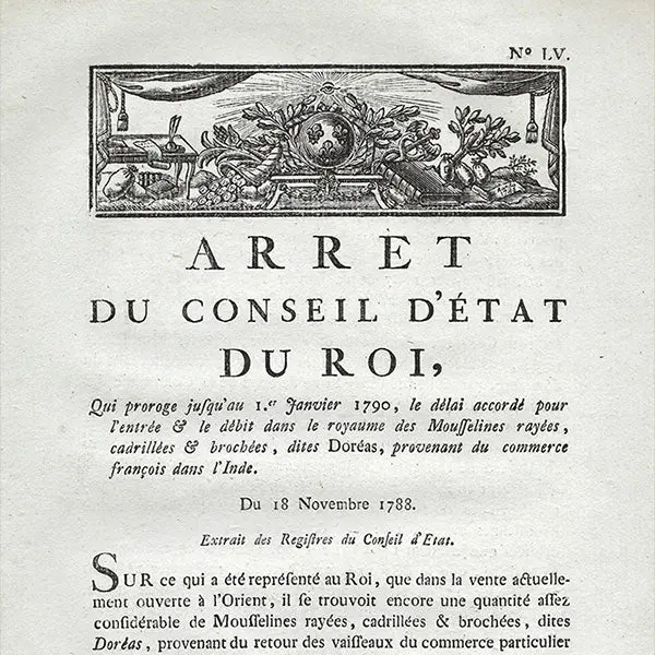 Arrêt Du Conseil D'etat Du Roi Sur Les Mousselines Rayées, Cadrillées Et Brochées Venant Du Commerce Français Dans L'inde (1788) 2