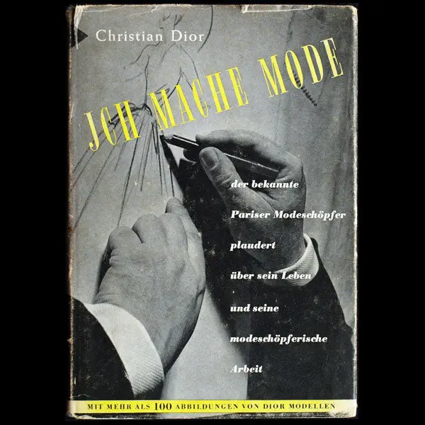Ich Mache Mode, Édition Allemande De Je Suis Couturier, Propos De Christian Dior (1952) 1