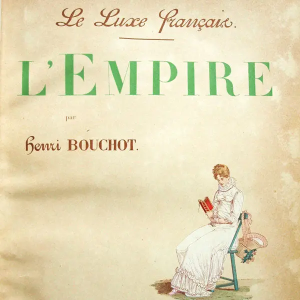 Bouchot - Le Luxe Français - L'empire (1892) 1