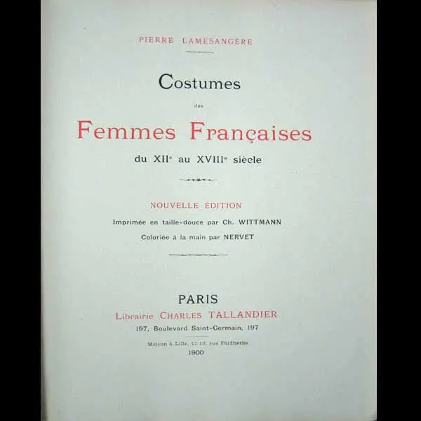 Lanté - Costumes Des Femmes Françaises Du Xii Au Xviiième Siècle (1900) 2