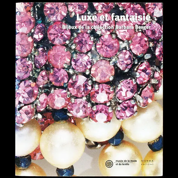 Luxe Et Fantaisie: Bijoux De La Collection Barbara Berger, Exemplaire De John Galliano (2003) 1