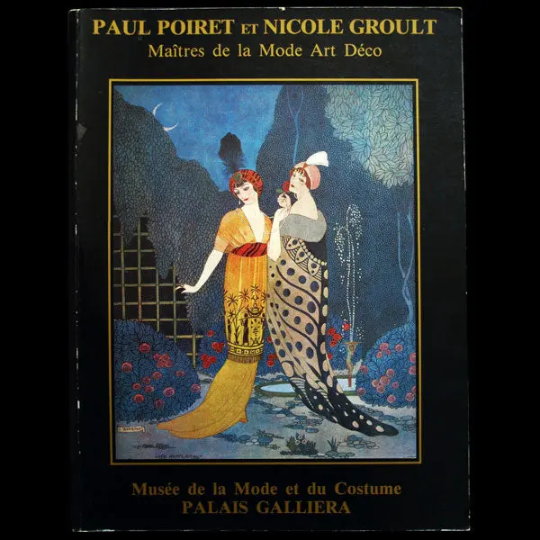 Paul Poiret Et Nicole Groult, Maîtres De La Mode Art Déco (1986) 1