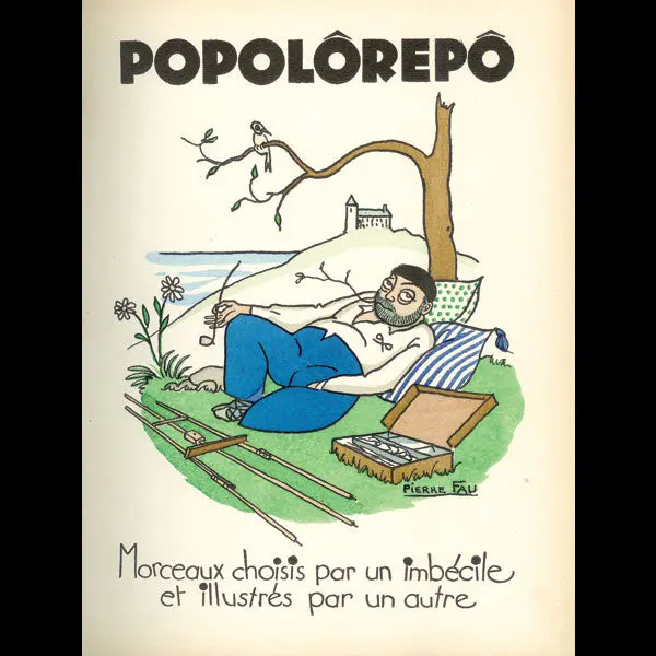 Poiret - Popolorepo, Morceaux Choisis Par Un Imbécile Et Illustrés Par Un Autre (1927) 1