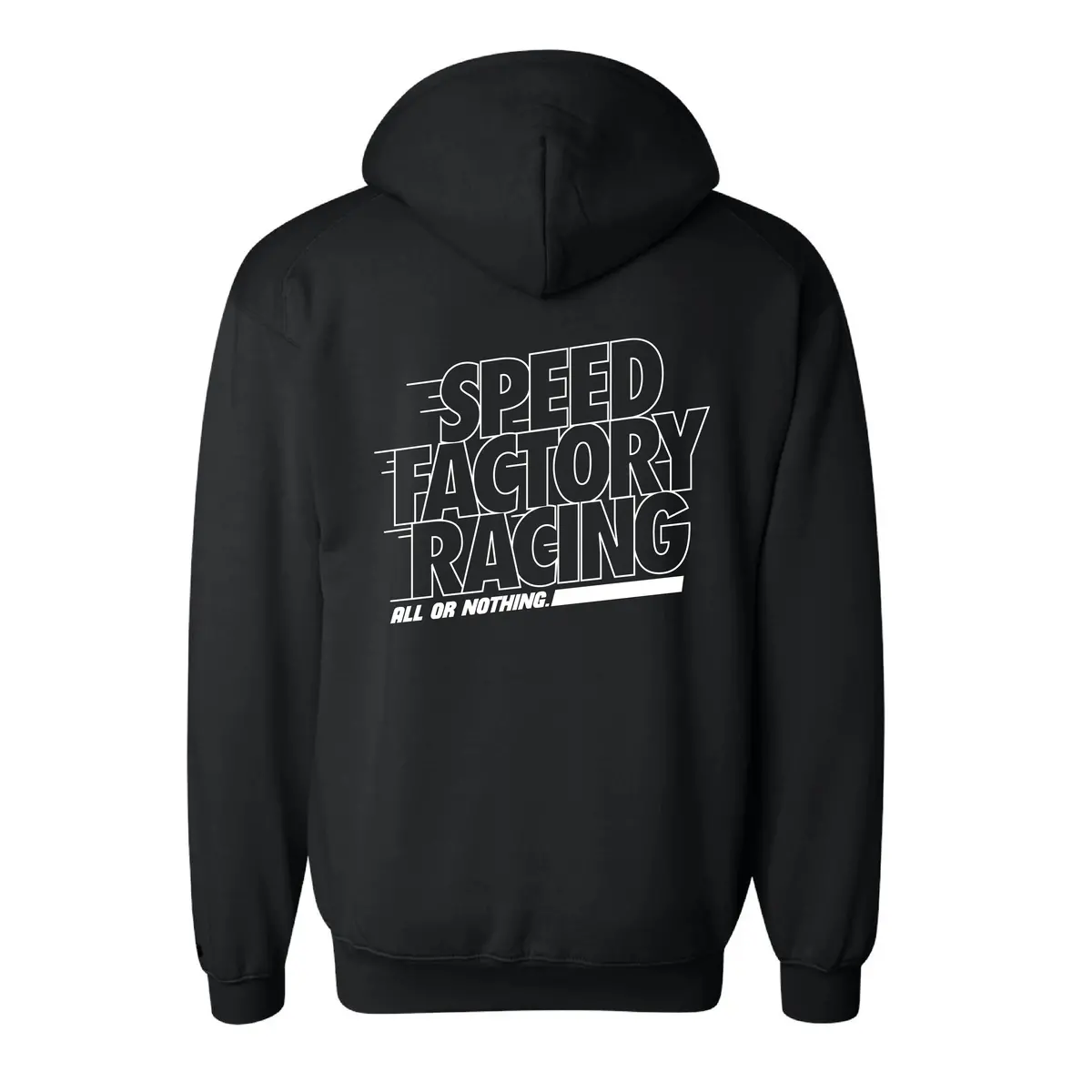 Speedfactory Racing "All Or Nothing" Hoodie (Black) 1