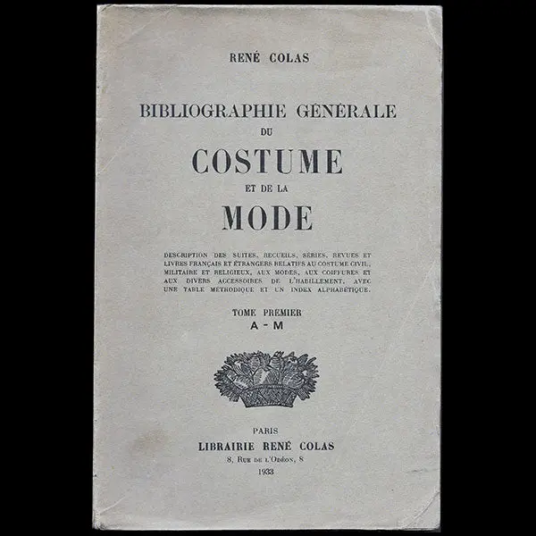 Colas - Bibliographie Générale Du Costume Et De La Mode (1933) 1