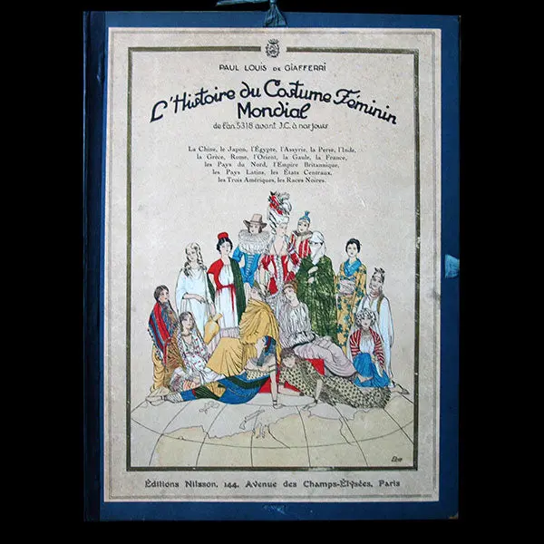 L'histoire Du Costume Féminin Mondial De L'an 5318 Avant J. C. À Nos Jours (Circa 1923) 1