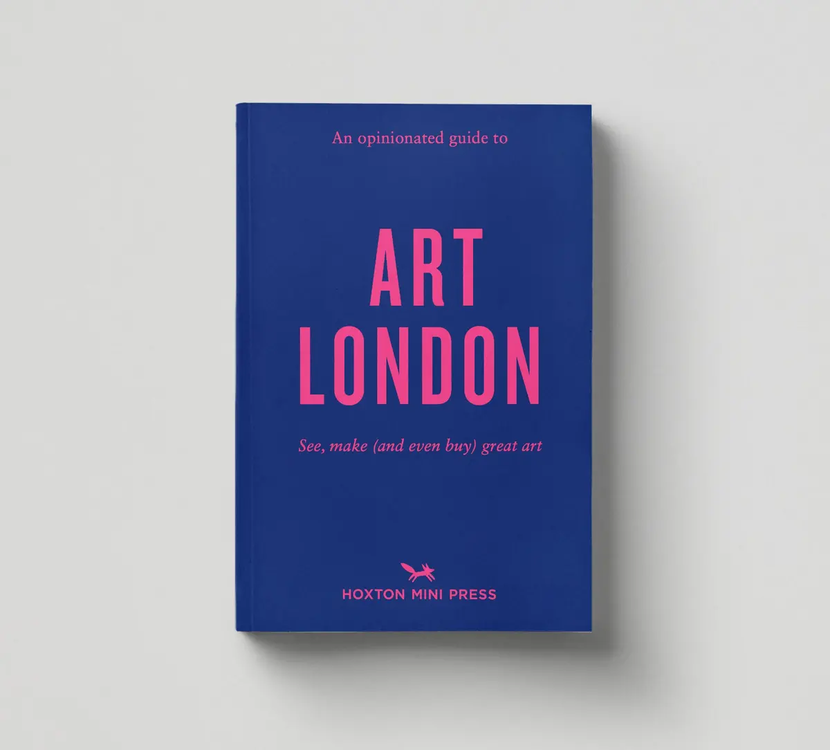 An Opinionated Guide To Art London 1