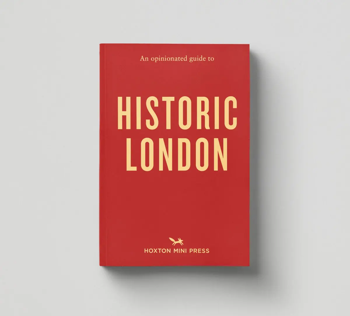 An Opinionated Guide To Historic London 1