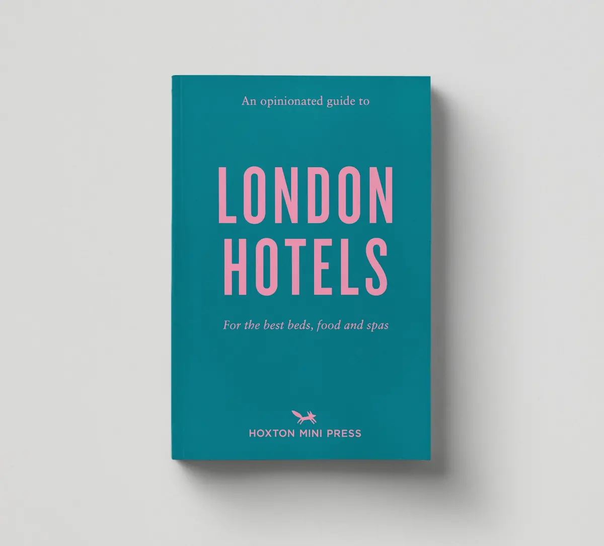 An Opinionated Guide To London Hotels 1