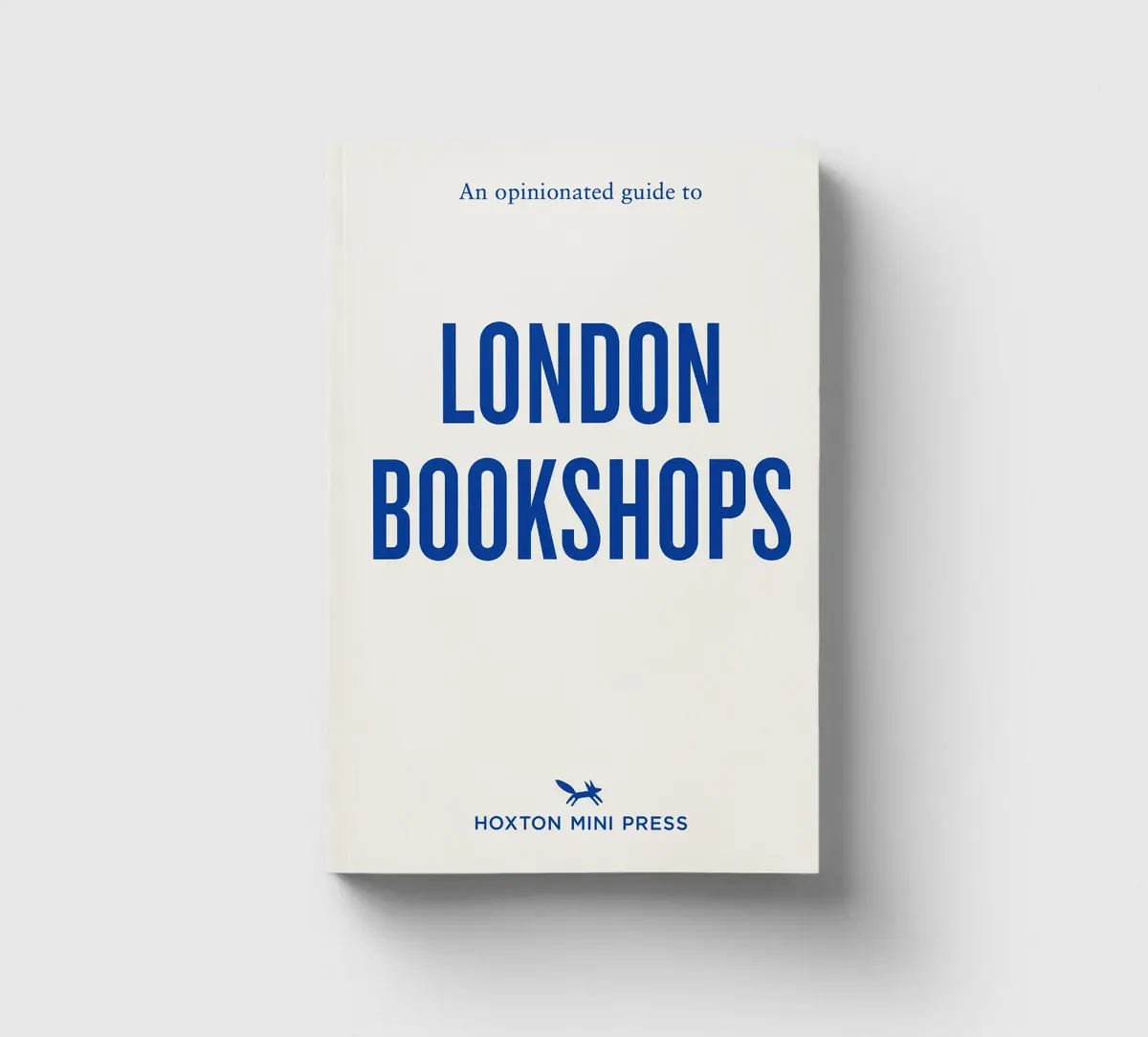 An Opinionated Guide To London Bookshops 1