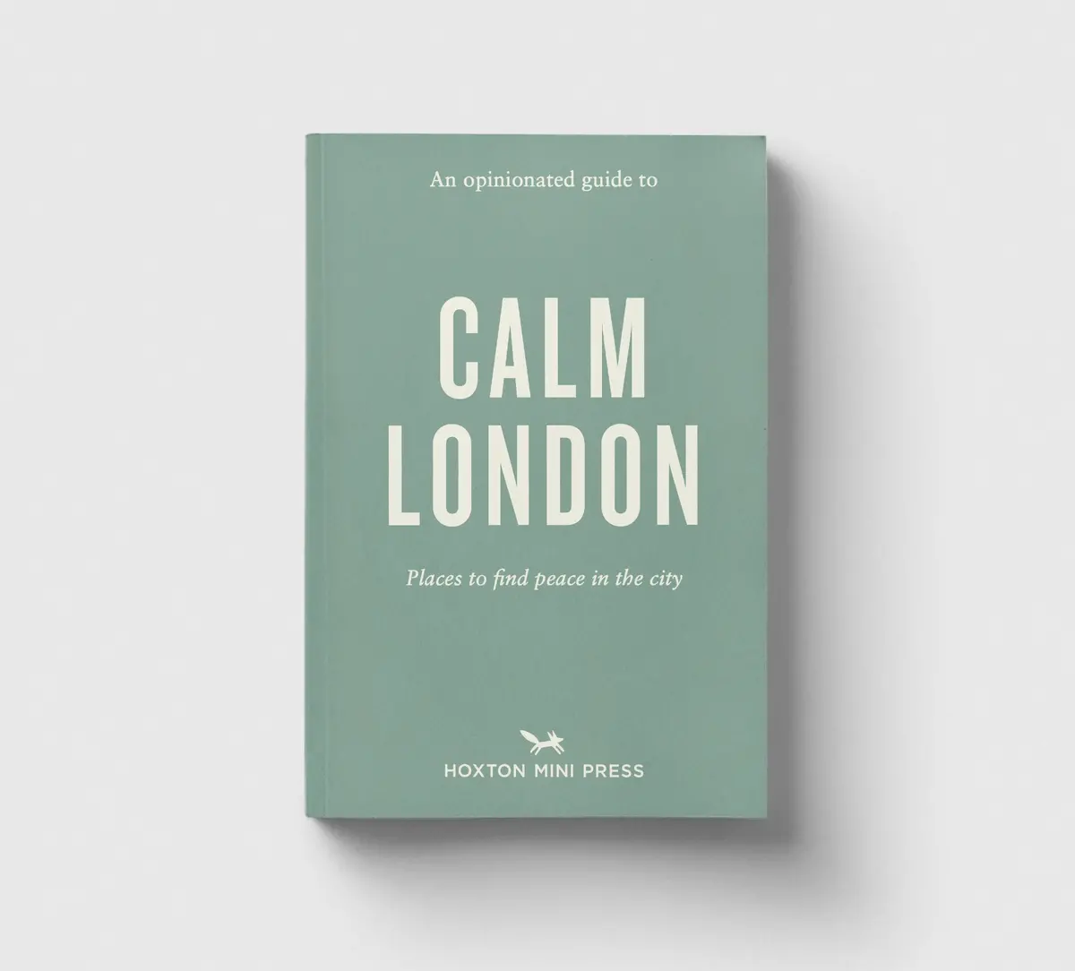An Opinionated Guide To Calm London 1