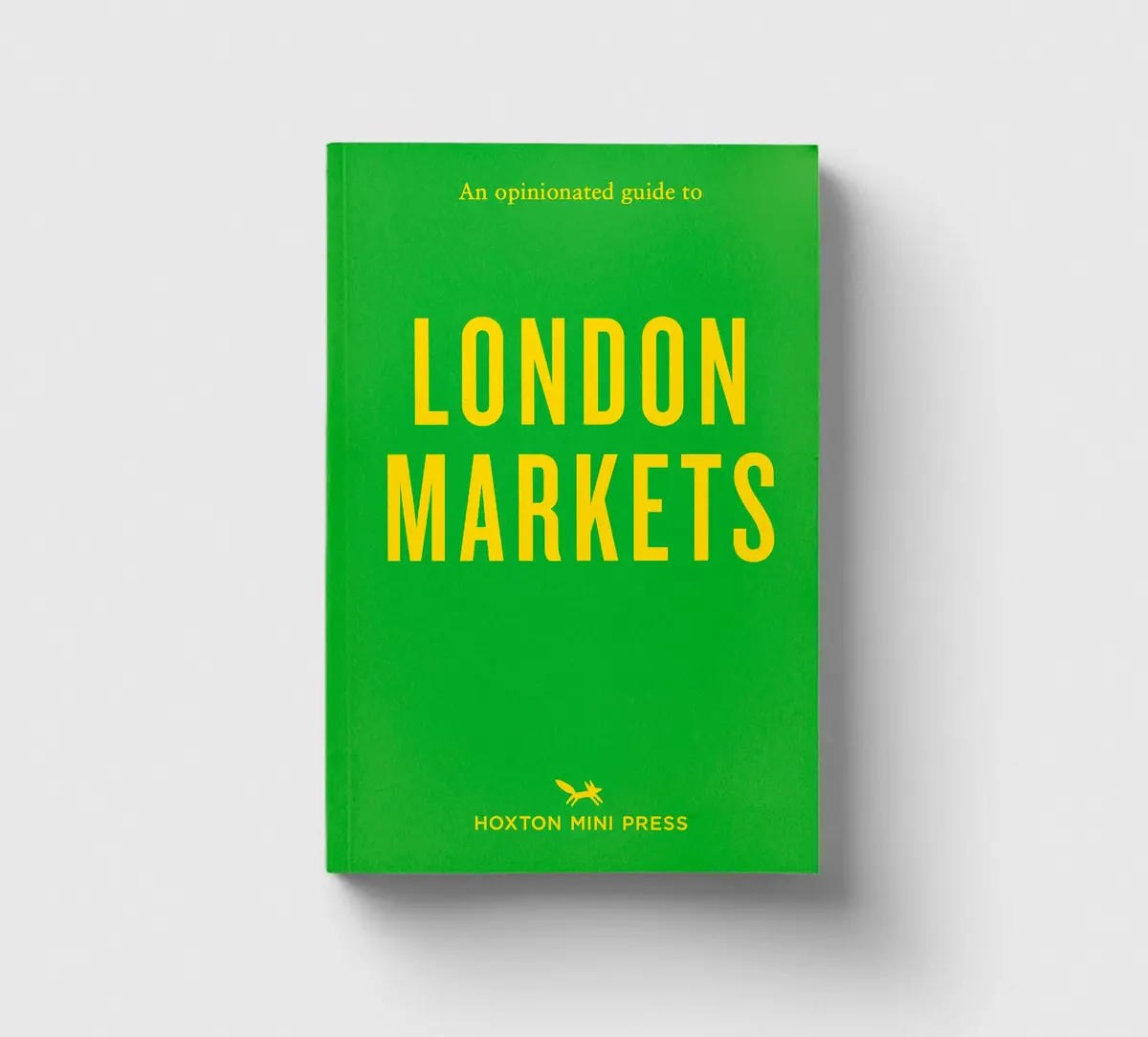 An Opinionated Guide To London Markets 1