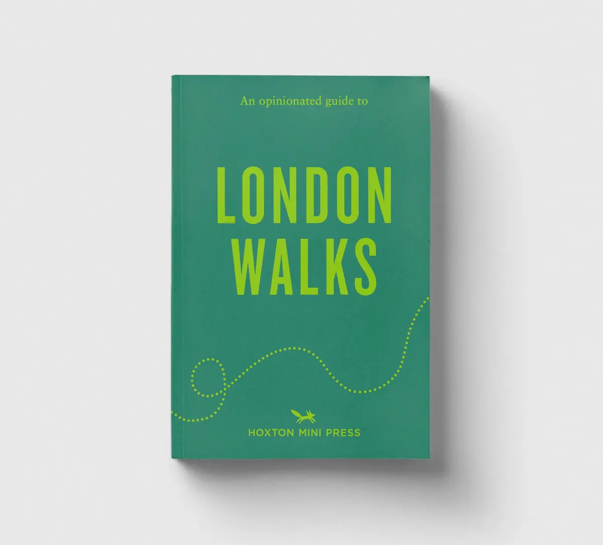 An Opinionated Guide To London Walks 1