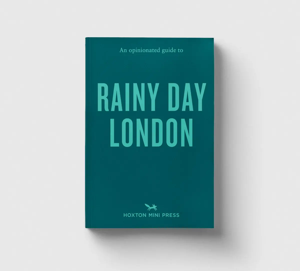 An Opinionated Guide To Rainy Day London 1