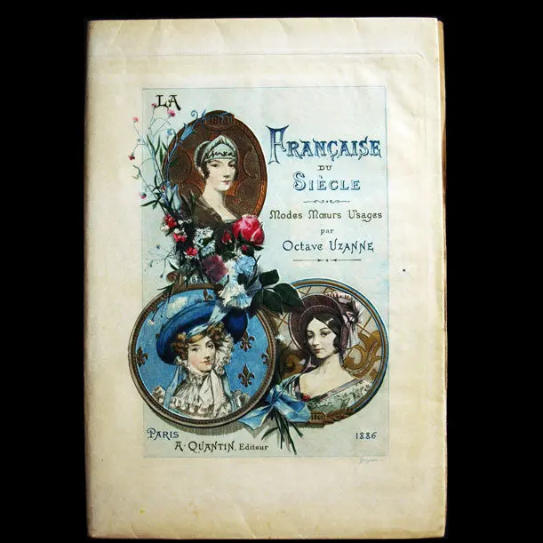 Uzanne - La Française Du Siècle, Avec Envoi Et Ex-Libris De L'auteur (1886) 1