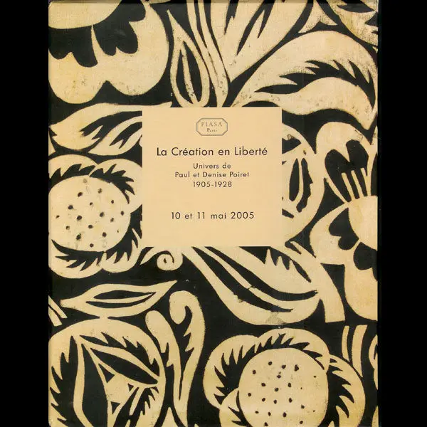 Poiret - La Création En Liberté : L'univers De Paul Et Denise Poiret (2005) 1