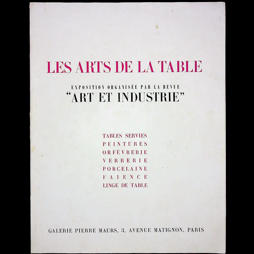 Les Arts De La Table - Catalogue De L'exposition D'art Et Industrie (1946) 1