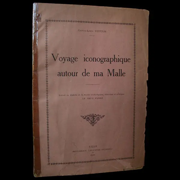 Vuitton - Voyage Iconographique Autour De Ma Malle, Avec Envoi De Gaston-Louis Vuitton (1920) 1
