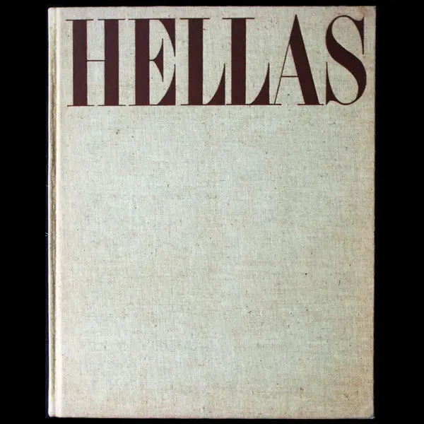 Hellas, A Tribute To Classical Greece, Avec Envoi De George Hoyningen Huené (1943) 1