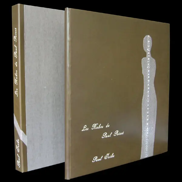 Poiret - Les Robes De Paul Poiret Racontées Par Paul Iribe, Avec Envoi Autographe Signé De Paul Poiret (1908) 1