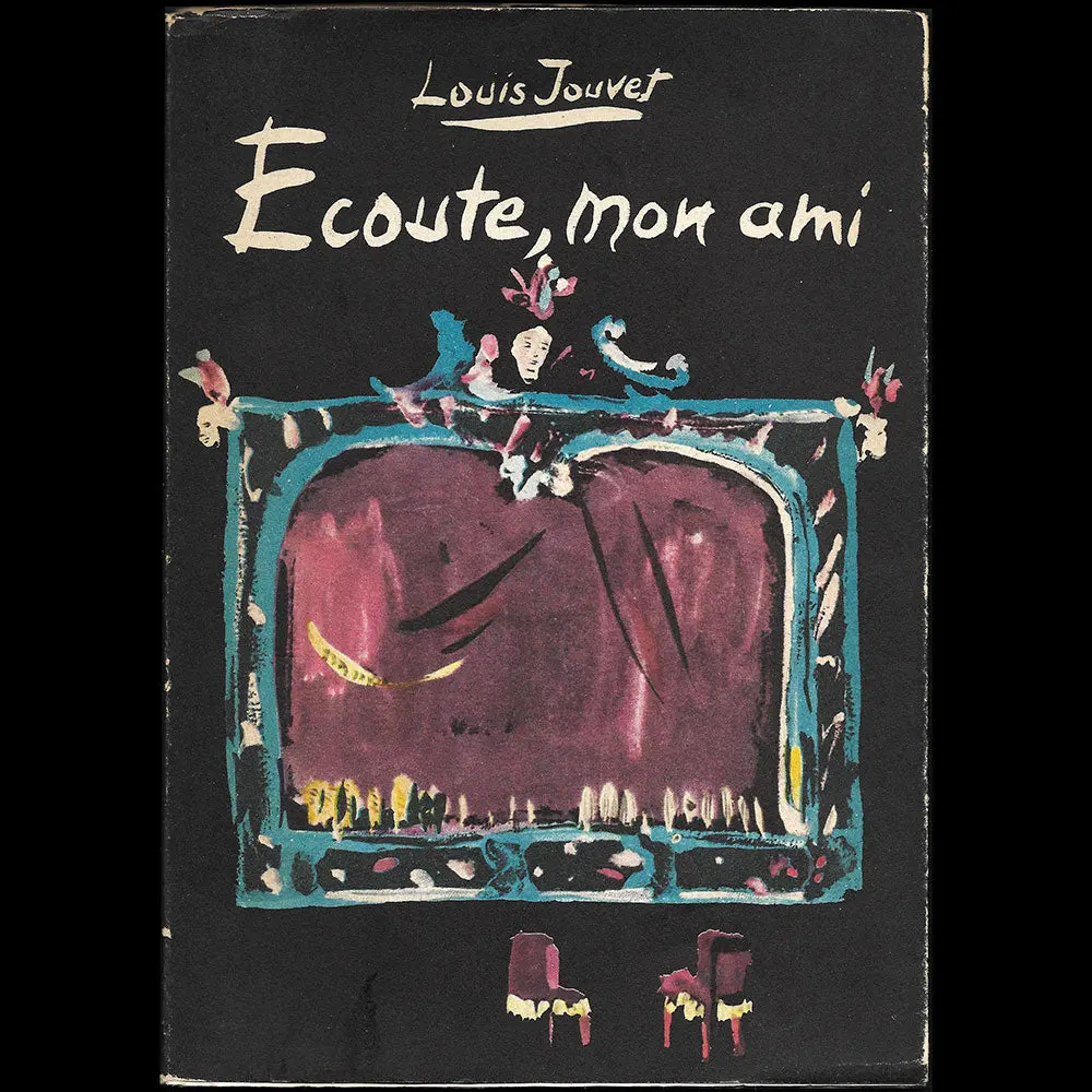 Louis Jouvet - Ecoute Mon Ami, Couverture De Christian Bérard (1952) 1