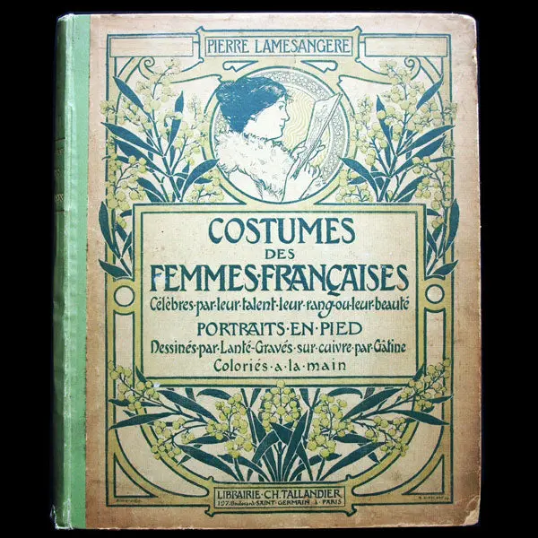 Lanté - Costumes Des Femmes Françaises Du Xii Au Xviiième Siècle (1900) 1