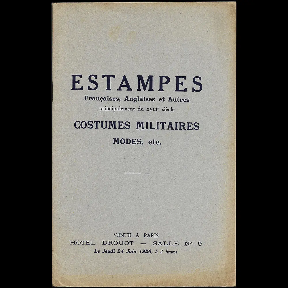 Estampes Françaises, Anglais Et Autres, Costumes Militaires, Modes, Etc. - Catalogue De Vente (1926) 1