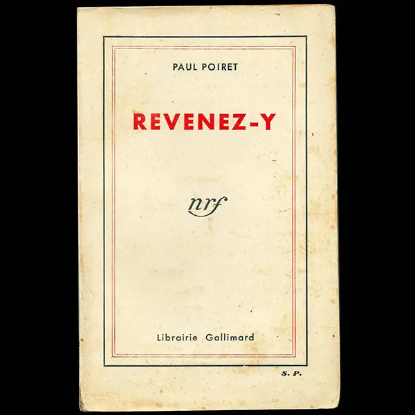 Poiret - Revenez-Y, Mémoires De Paul Poiret, Exemplaire De Service De Presse (1932) 1