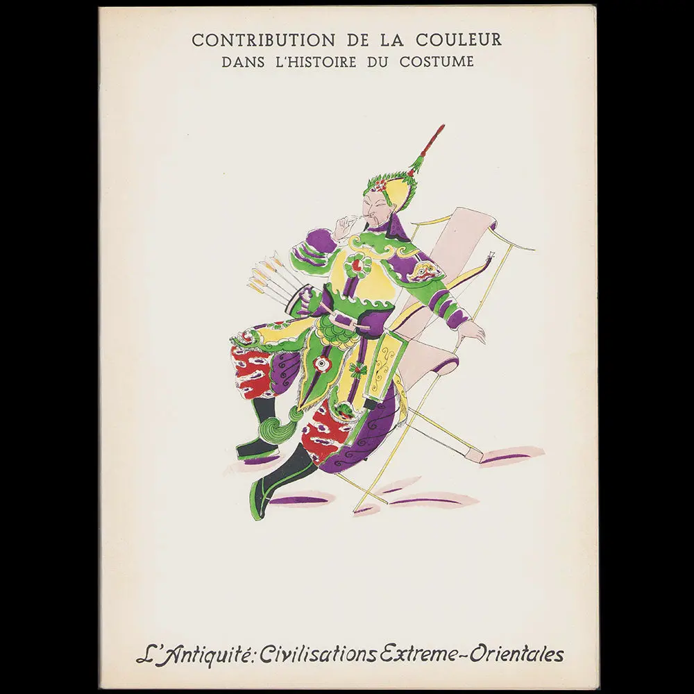 Contribution De La Couleur Dans L'histoire Du Costume - L'antiquité : Civilisations Extreme-Orientales (1952) 1