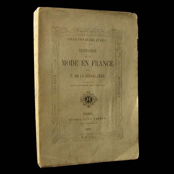 La Bédollière - Histoire De La Mode En France (1858) 1