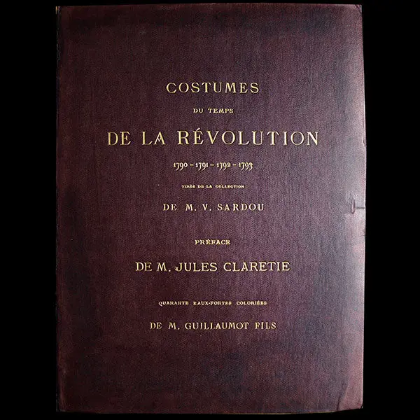 Costumes Du Temps De La Révolution 1790-1791-1792-1793, Par Guillaumot (1876) 1