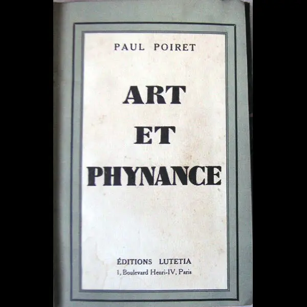 Poiret - Art Et Phynance, Mémoires De Paul Poiret (1934) 1