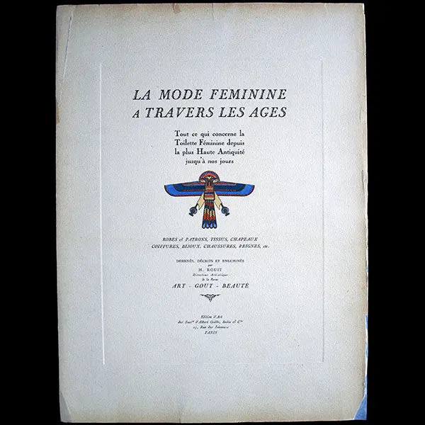 Art, Goût, Beauté - La Mode Feminine A Travers Les Ages, Par Henri Rouit (1929) 1